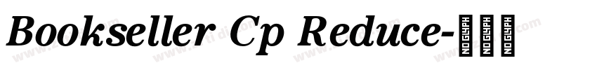 Bookseller Cp Reduce字体转换 Bookseller Cp Reduce字体转换